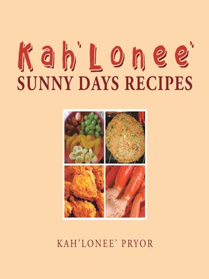 cover image of Kah'Lonee' Sunny Days Recipes